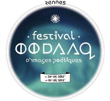 Festival d'images poétiques Oodaaq, du 10 au 20 mai 2012 à Rennes